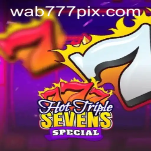 Explorando o Fascinante Mundo de HotTripleSevensSpecial com Wab777.com